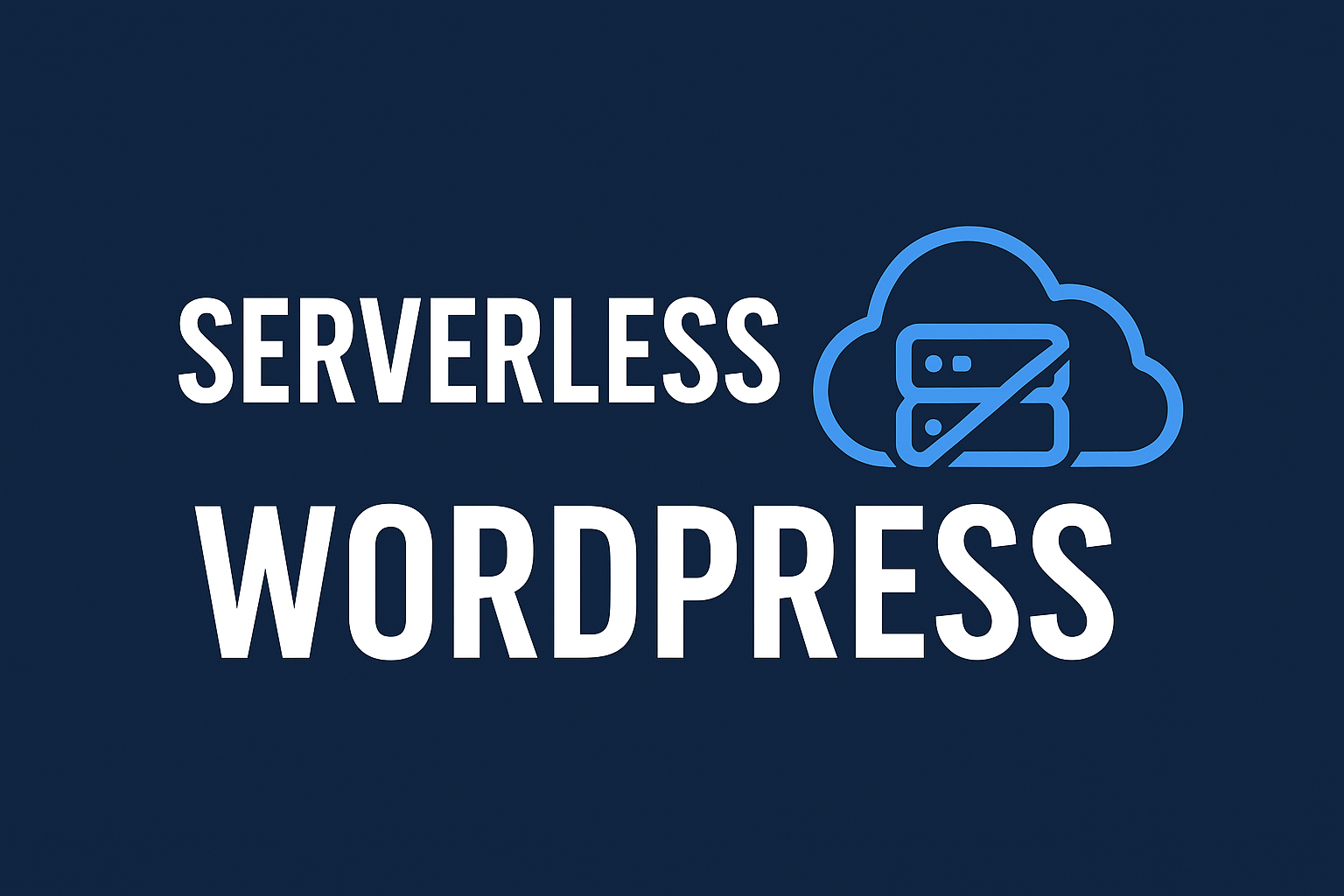 You are currently viewing Serverless WordPress: Running Without Traditional Hosting