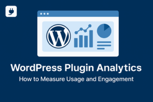 Read more about the article WordPress Plugin Analytics: How to Measure Usage and Engagement