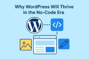 Read more about the article Why WordPress Will Thrive in the No-Code Era