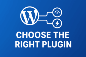 Read more about the article How to Choose the Right WordPress Plugin Without Slowing Down Your Site