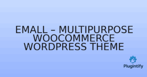 Read more about the article Emall – Multipurpose WooCommerce WordPress Theme