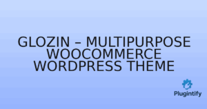 Read more about the article Glozin – Multipurpose WooCommerce WordPress Theme