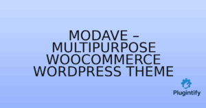 Read more about the article Modave – Multipurpose WooCommerce WordPress Theme