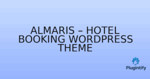 Read more about the article Almaris – Hotel Booking WordPress Theme