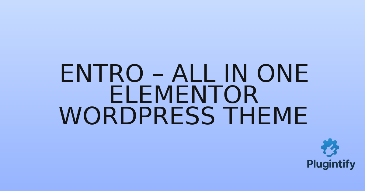 You are currently viewing Entro – All in One Elementor WordPress Theme