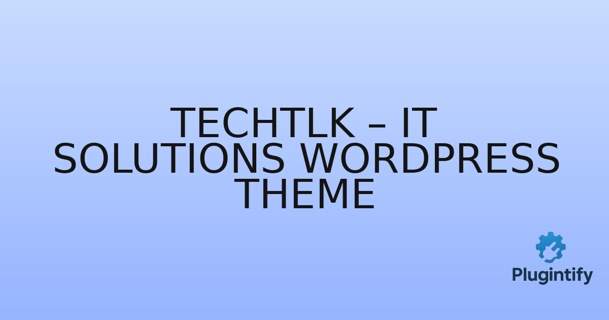 You are currently viewing Techtlk – IT Solutions WordPress Theme