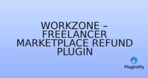 Read more about the article Workzone – Freelancer Marketplace Refund Plugin