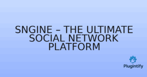 Read more about the article Sngine – The Ultimate Social Network Platform