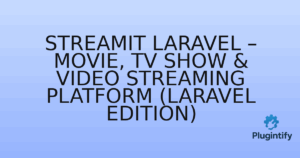 Read more about the article Streamit Laravel – Movie, TV Show & Video Streaming Platform (Laravel Edition)
