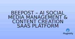 Read more about the article BeePost – AI Social Media Management & Content Creation SaaS Platform