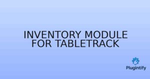 Read more about the article Inventory Module for TableTrack