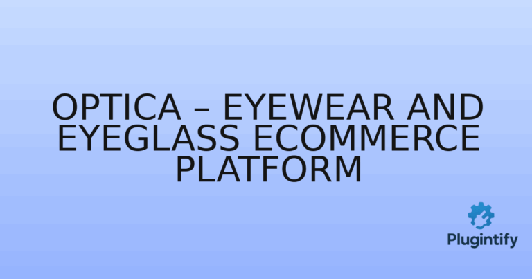Read more about the article Optica – Eyewear and Eyeglass eCommerce Platform