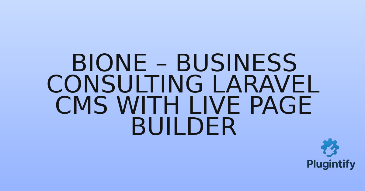 You are currently viewing Bione – Business Consulting Laravel CMS With Live Page Builder