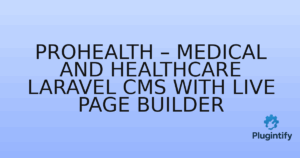 Read more about the article ProHealth – Medical and Healthcare Laravel CMS With Live Page Builder