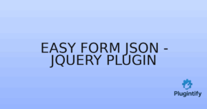 Read more about the article Easy Form JSON – jQuery Plugin