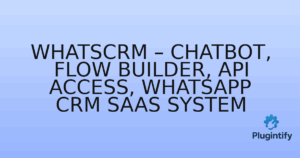Read more about the article WhatsCRM – Chatbot, Flow Builder, API Access, WhatsApp CRM SaaS System