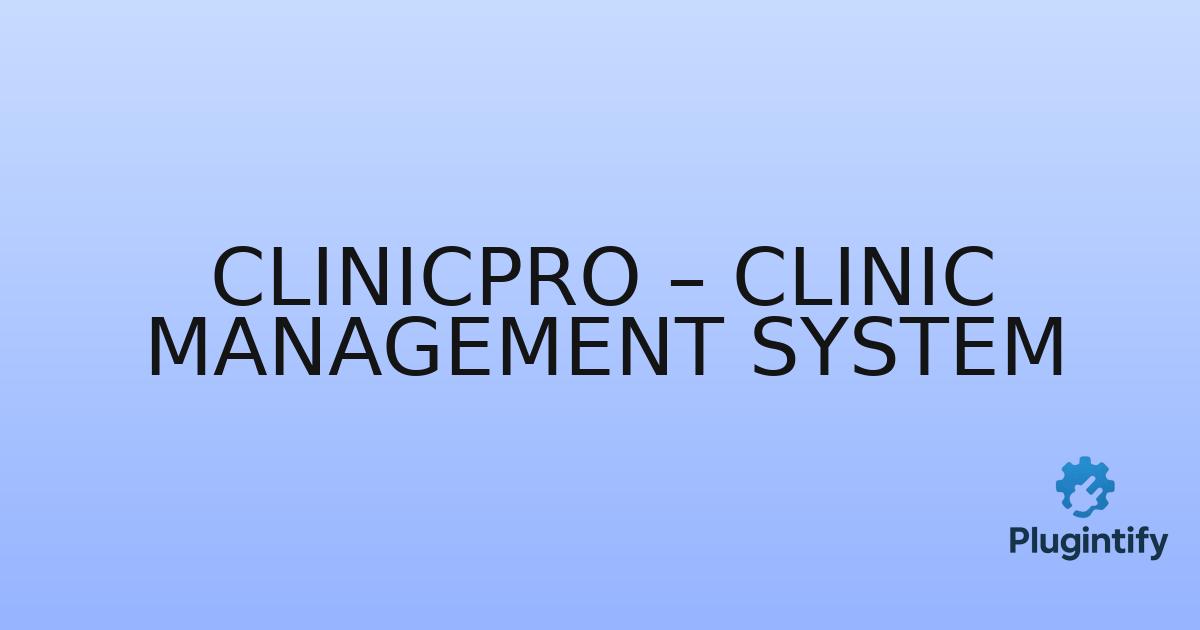 You are currently viewing ClinicPro – Clinic Management System