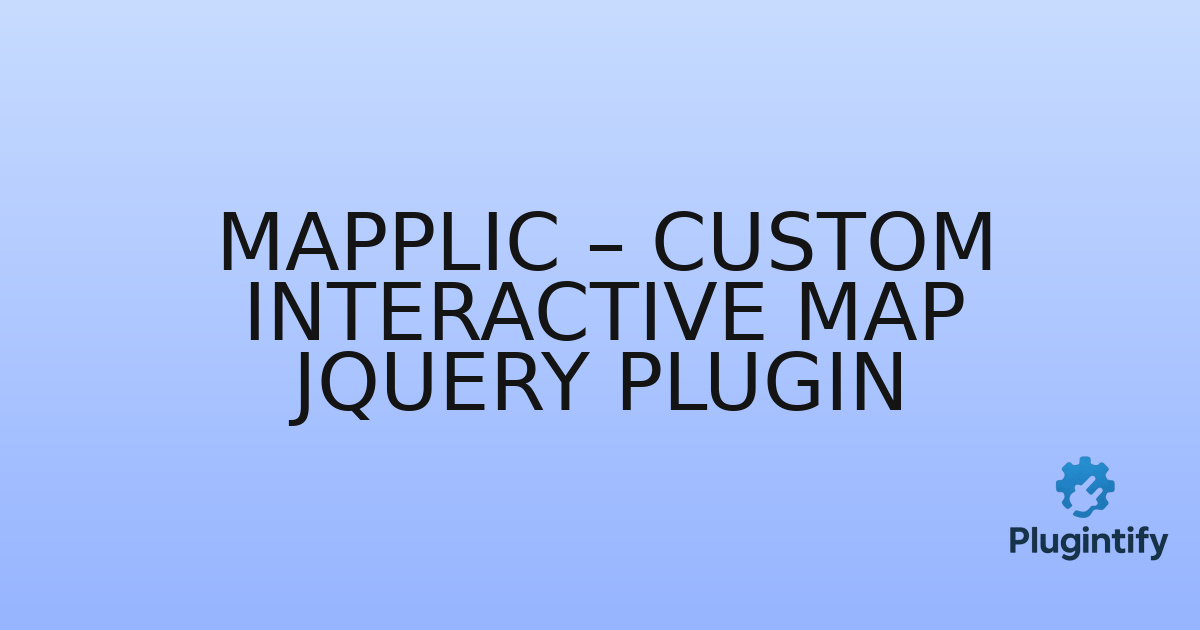 You are currently viewing Mapplic – Custom Interactive Map jQuery Plugin