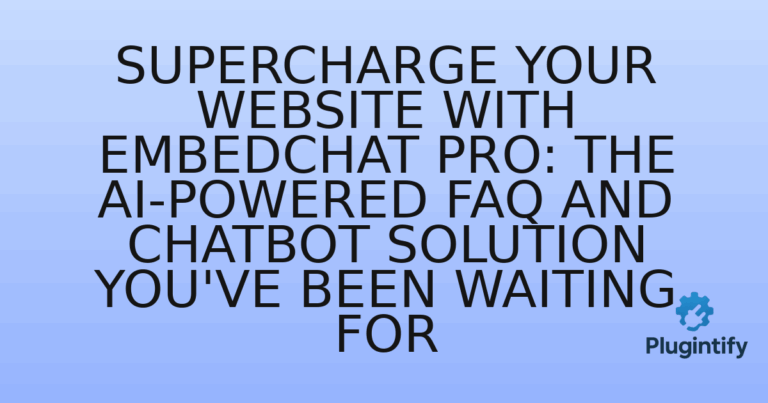 Read more about the article Supercharge Your Website with EmbedChat Pro: The AI-Powered FAQ and Chatbot Solution You’ve Been Waiting For