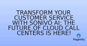 Read more about the article Transform Your Customer Service with Sonivo AI: The Future of Cloud Call Centers is Here!