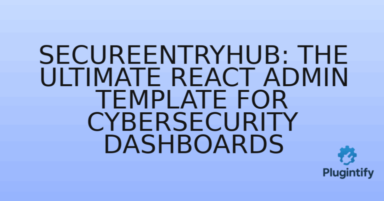 Read more about the article SecureEntryHub: The Ultimate React Admin Template for Cybersecurity Dashboards
