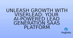 Read more about the article Unleash Growth with ViserLead: Your AI-Powered Lead Generation SaaS Platform