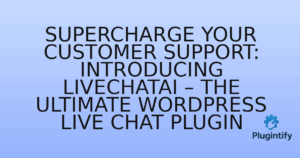 Read more about the article Supercharge Your Customer Support: Introducing LiveChatAI – The Ultimate WordPress Live Chat Plugin