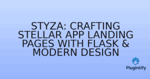 Read more about the article Styza: Crafting Stellar App Landing Pages with Flask & Modern Design