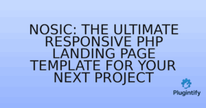 Read more about the article Nosic: The Ultimate Responsive PHP Landing Page Template for Your Next Project