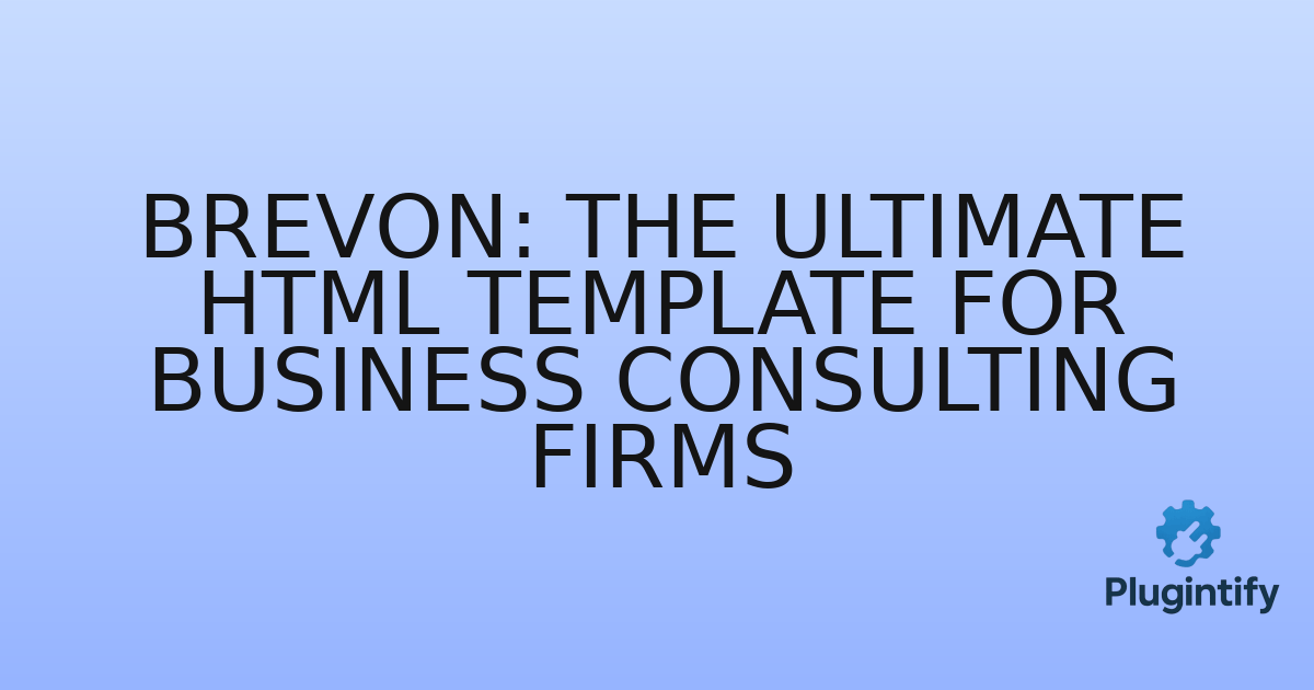 You are currently viewing Brevon: The Ultimate HTML Template for Business Consulting Firms