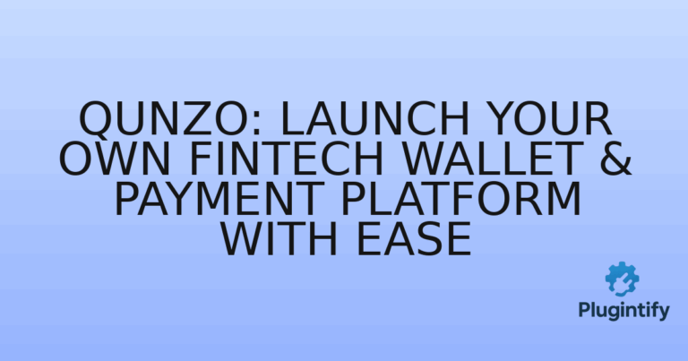 Read more about the article Qunzo: Launch Your Own FinTech Wallet & Payment Platform with Ease