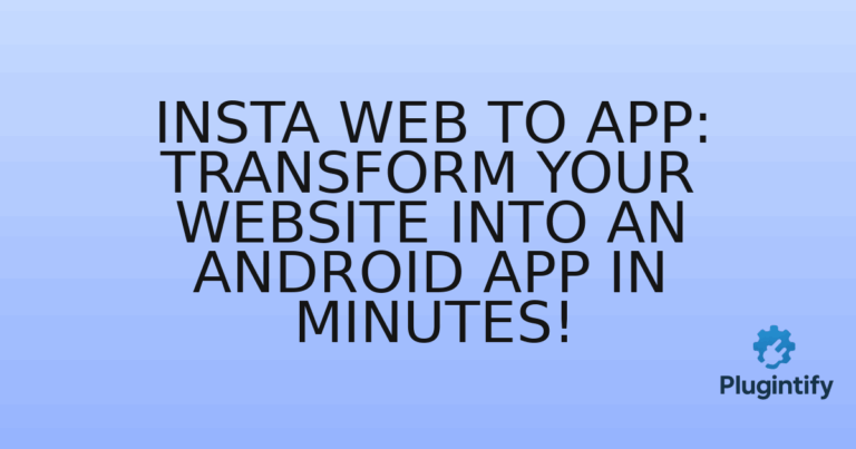 Read more about the article Insta Web to App: Transform Your Website into an Android App in Minutes!