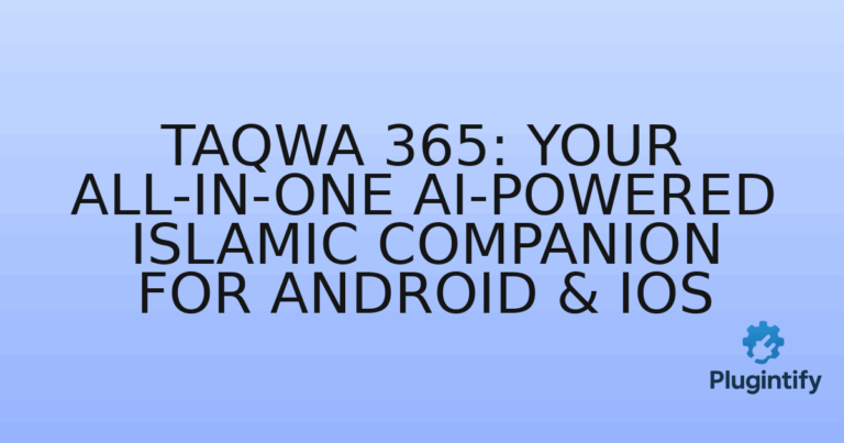 Read more about the article Taqwa 365: Your All-in-One AI-Powered Islamic Companion for Android & iOS