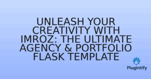 Read more about the article Unleash Your Creativity with Imroz: The Ultimate Agency & Portfolio Flask Template