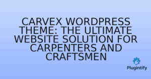 Read more about the article Carvex WordPress Theme: The Ultimate Website Solution for Carpenters and Craftsmen
