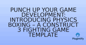 Read more about the article Punch Up Your Game Development: Introducing Physics Boxing – A Construct 3 Fighting Game Template