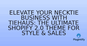 Read more about the article Elevate Your Necktie Business with TieHaus: The Ultimate Shopify 2.0 Theme for Style & Sales