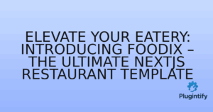 Read more about the article Elevate Your Eatery: Introducing Foodix – The Ultimate NextJS Restaurant Template