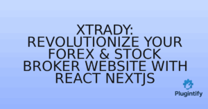 Read more about the article Xtrady: Revolutionize Your Forex & Stock Broker Website with React NextJS