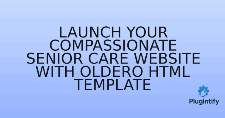 Read more about the article Launch Your Compassionate Senior Care Website with Oldero HTML Template