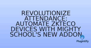 Read more about the article Revolutionize Attendance: Automate ZKTeco Devices with Mighty School’s New Addon