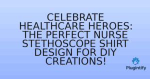 Read more about the article Celebrate Healthcare Heroes: The Perfect Nurse Stethoscope Shirt Design for DIY Creations!