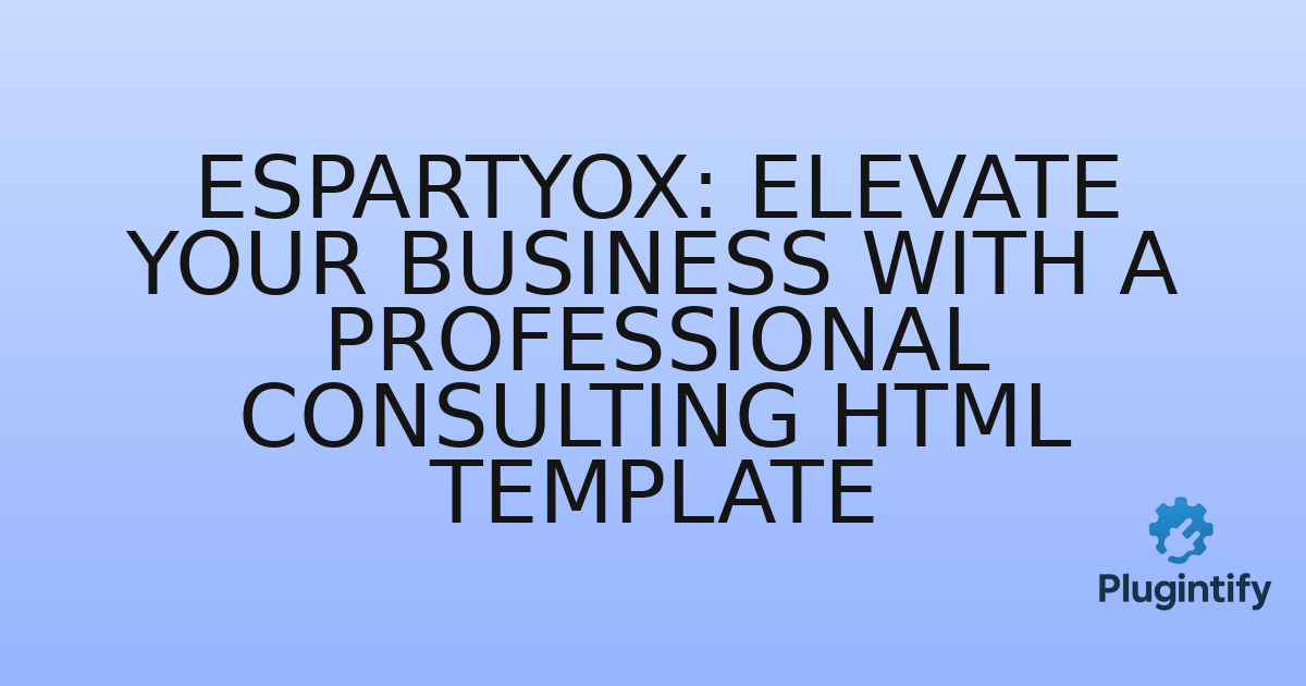 You are currently viewing Espartyox: Elevate Your Business with a Professional Consulting HTML Template