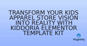 Read more about the article Transform Your Kids Apparel Store Vision into Reality with Kiddoria Elementor Template Kit