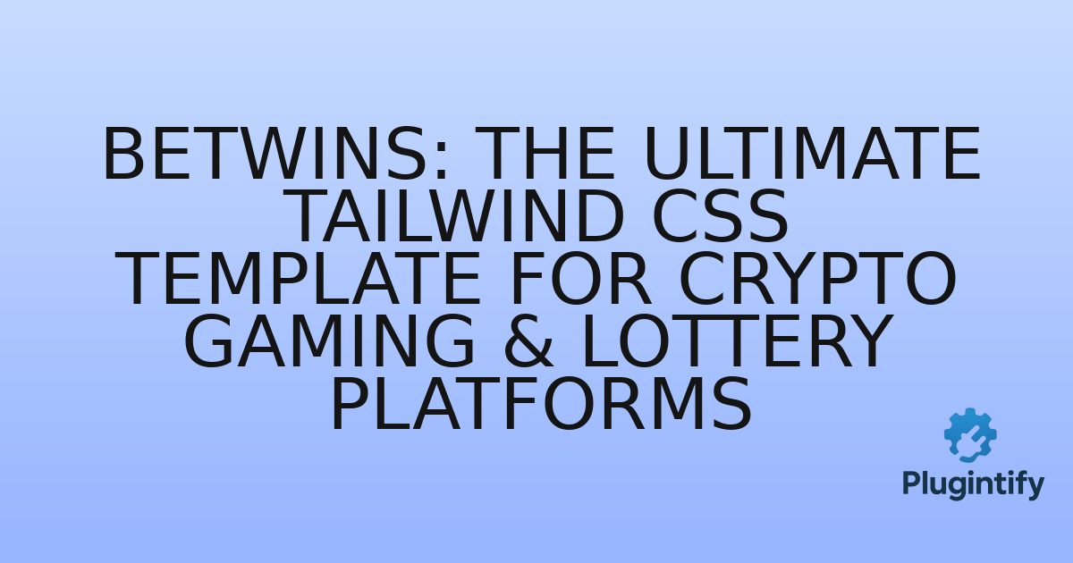 You are currently viewing BetWins: The Ultimate Tailwind CSS Template for Crypto Gaming & Lottery Platforms