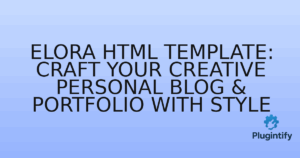Read more about the article Elora HTML Template: Craft Your Creative Personal Blog & Portfolio with Style