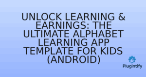 Read more about the article Unlock Learning & Earnings: The Ultimate Alphabet Learning App Template for Kids (Android)