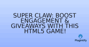 Read more about the article Super Claw: Boost Engagement & Giveaways with This HTML5 Game!