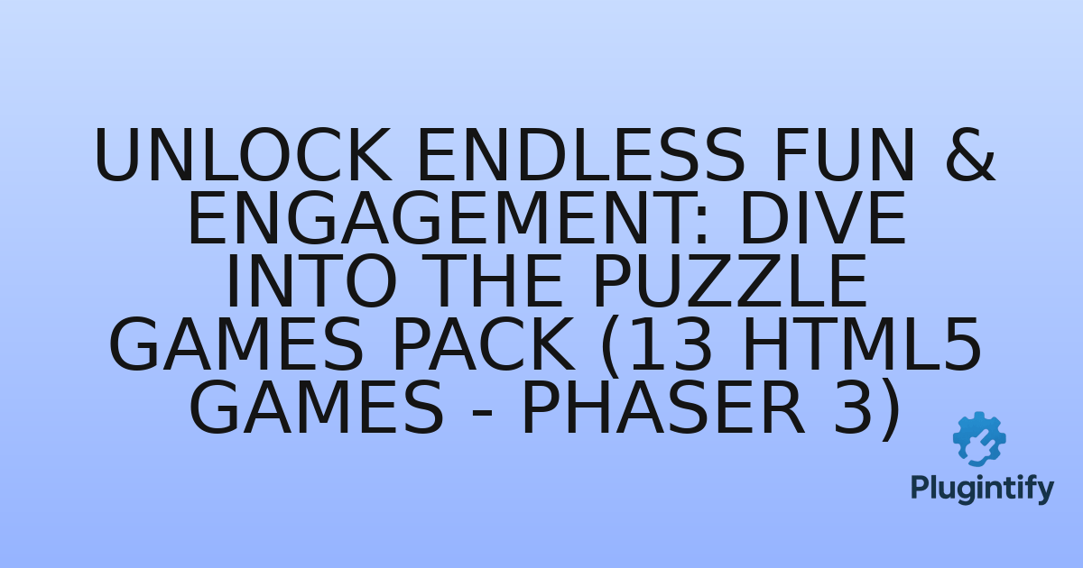 You are currently viewing Unlock Endless Fun & Engagement: Dive into the Puzzle Games Pack (13 HTML5 Games – Phaser 3)