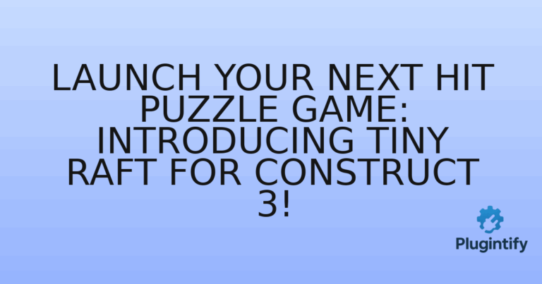 Read more about the article Launch Your Next Hit Puzzle Game: Introducing Tiny Raft for Construct 3!